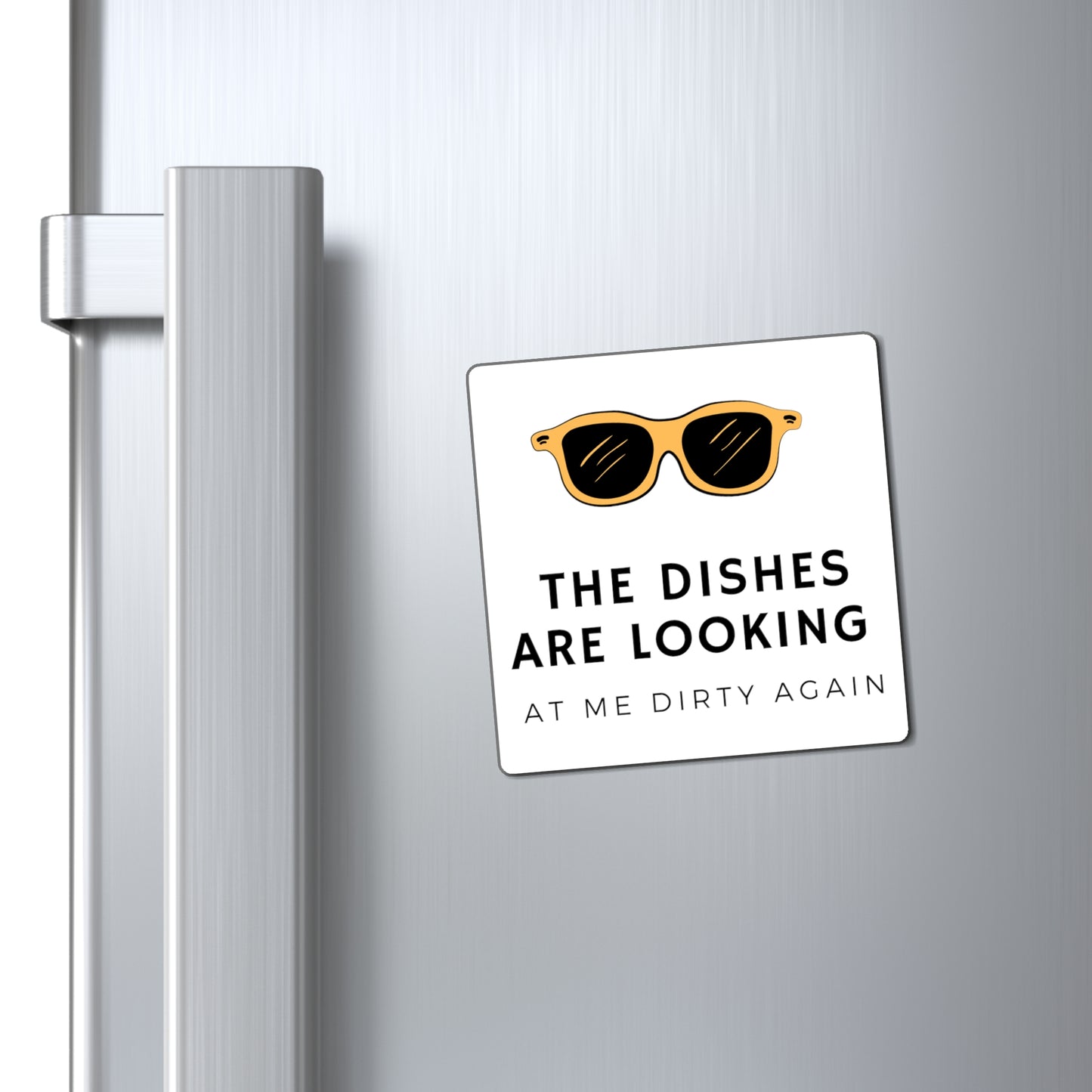 These Dishes Are Looking At Me Dirty Magnet | Funny Kitchen Decor | Taylor Made Paper Co.
